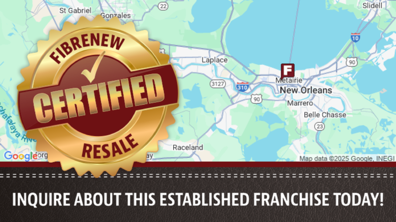 Fibrenew of New Orleans & Northshore – Established Franchise in a Thriving Market